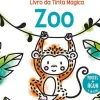 O Meu Primeiro Livro da Tinta Mágica - Zoo
