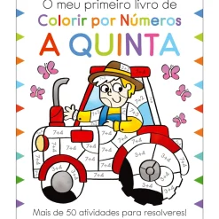 O Meu Primeiro Livro de Colorir por Números - A Quinta de Moira Butterfield