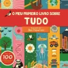 O Meu Primeiro Livro Sobre Tudo