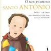 O Meu Primeiro Santo António de Patrícia Luz Pinto