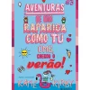 Omg, Chegou o Verão! - Aventuras de uma Rapariga Como Tu Nº 3 de Katie Kirby