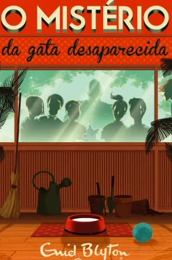 O Mistério da Gata Desaparecida de Enid Blyton - Volume 2
