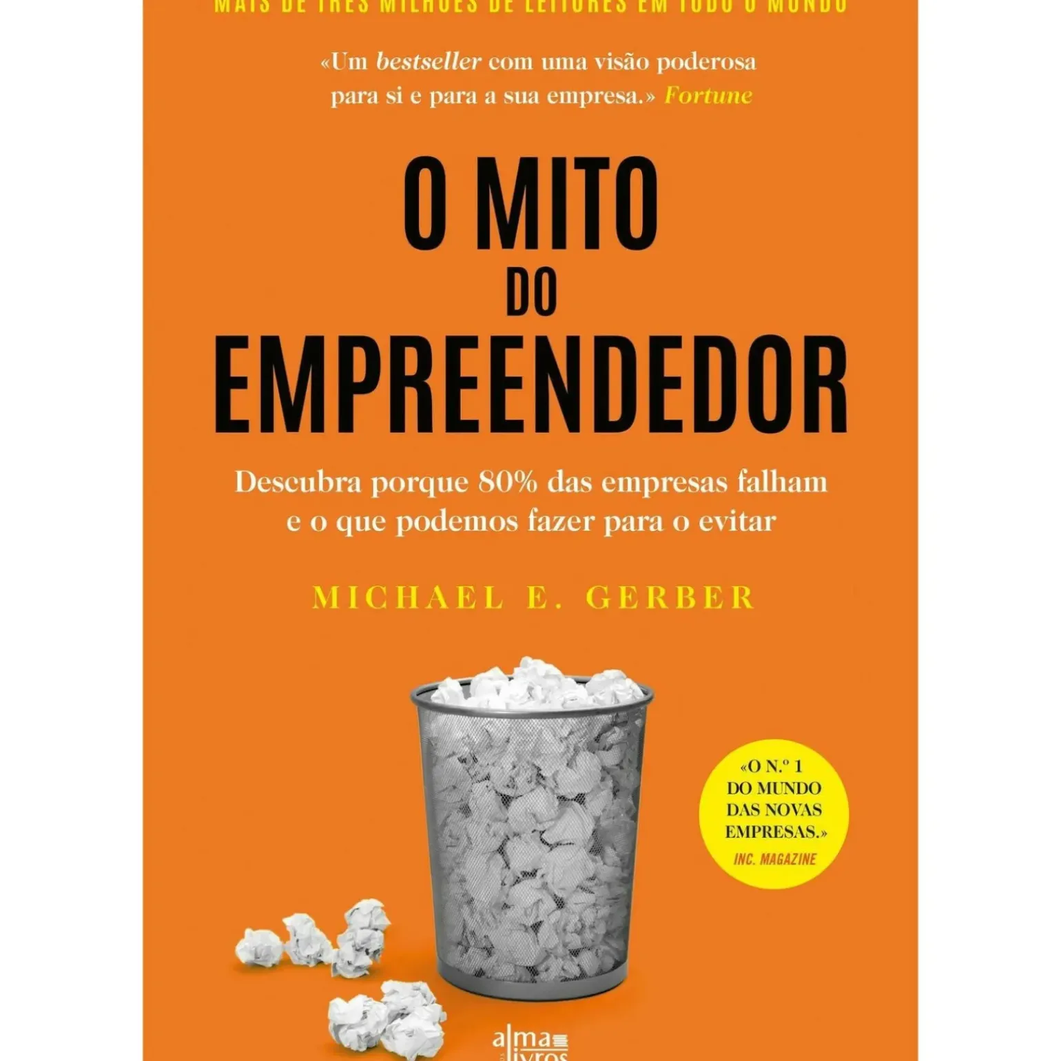 O Mito do Empreendedor de Michael E. Gerber - Descubra Porque 80% das Empresas Falham e o que Podemos Fazer para o Evitar