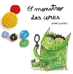 O Monstro das Cores de Anna Llenas - (3ª Edição)
