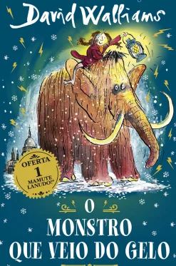 O Monstro que Veio do Gelo de David Walliams