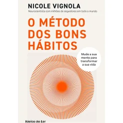 O Método dos Bons Hábitos de Nicole Vignola