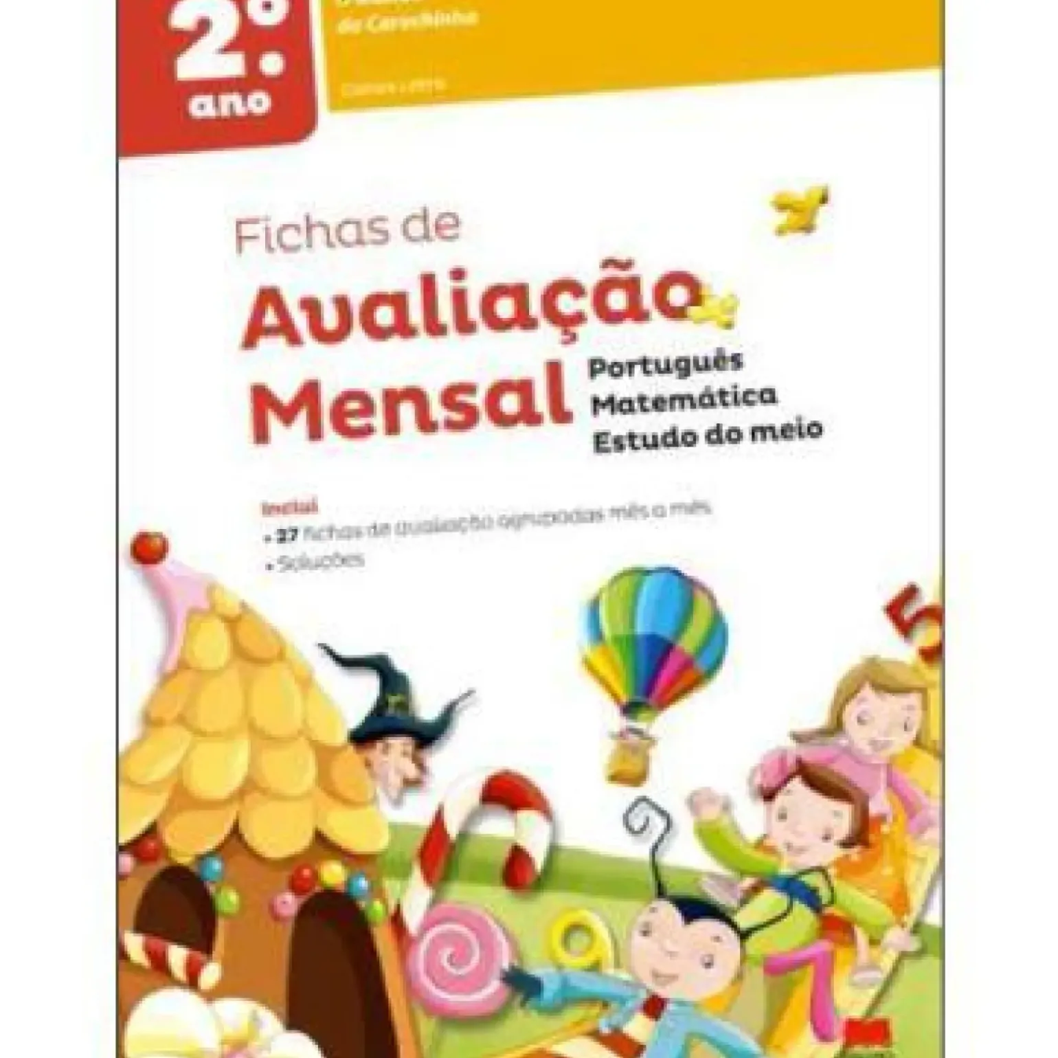 O Mundo da Carochinha - Fichas de Avaliação - 2º Ano de Carlos Letra