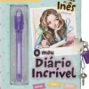 O Mundo da Inês - o Meu Diário Incrível de Sara de Almeida Leite