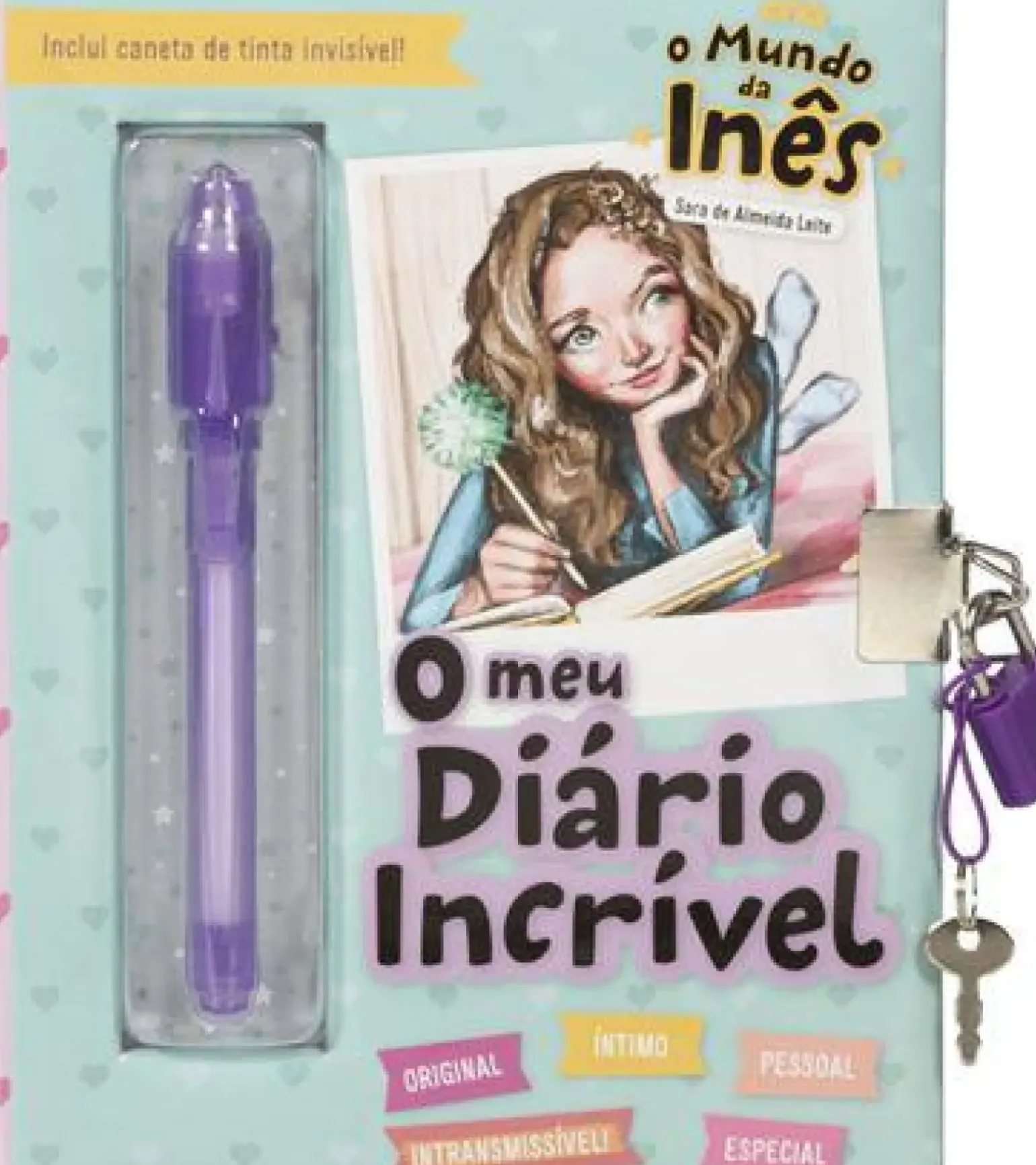 O Mundo da Inês - o Meu Diário Incrível de Sara de Almeida Leite