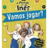 O Mundo da Inês - Vamos Jogar? de Sara de Almeida Leite