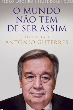 O Mundo Não Tem de Ser Assim de Pedro Latoeiro e Filipe Domingues