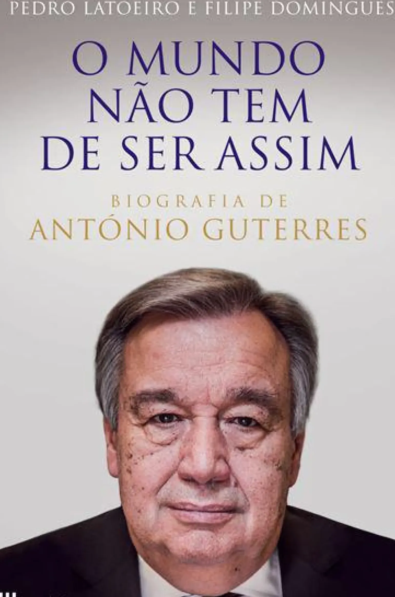 O Mundo Não Tem de Ser Assim de Pedro Latoeiro e Filipe Domingues