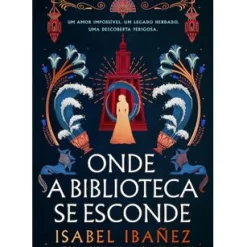 Onde a Biblioteca Se Esconde de Isabel Ibañez