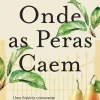 Onde as Peras Caem de Nana Ekvtimishvili