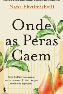 Onde as Peras Caem de Nana Ekvtimishvili
