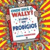 Onde Está o Wally? o dos Prodígios de Martin Handford