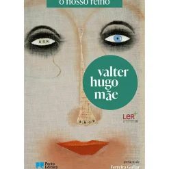 o Nosso Reino de Valter Hugo Mãe