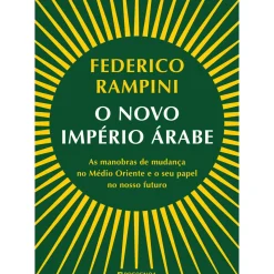O Novo Império Árabe de Federico Rampini
