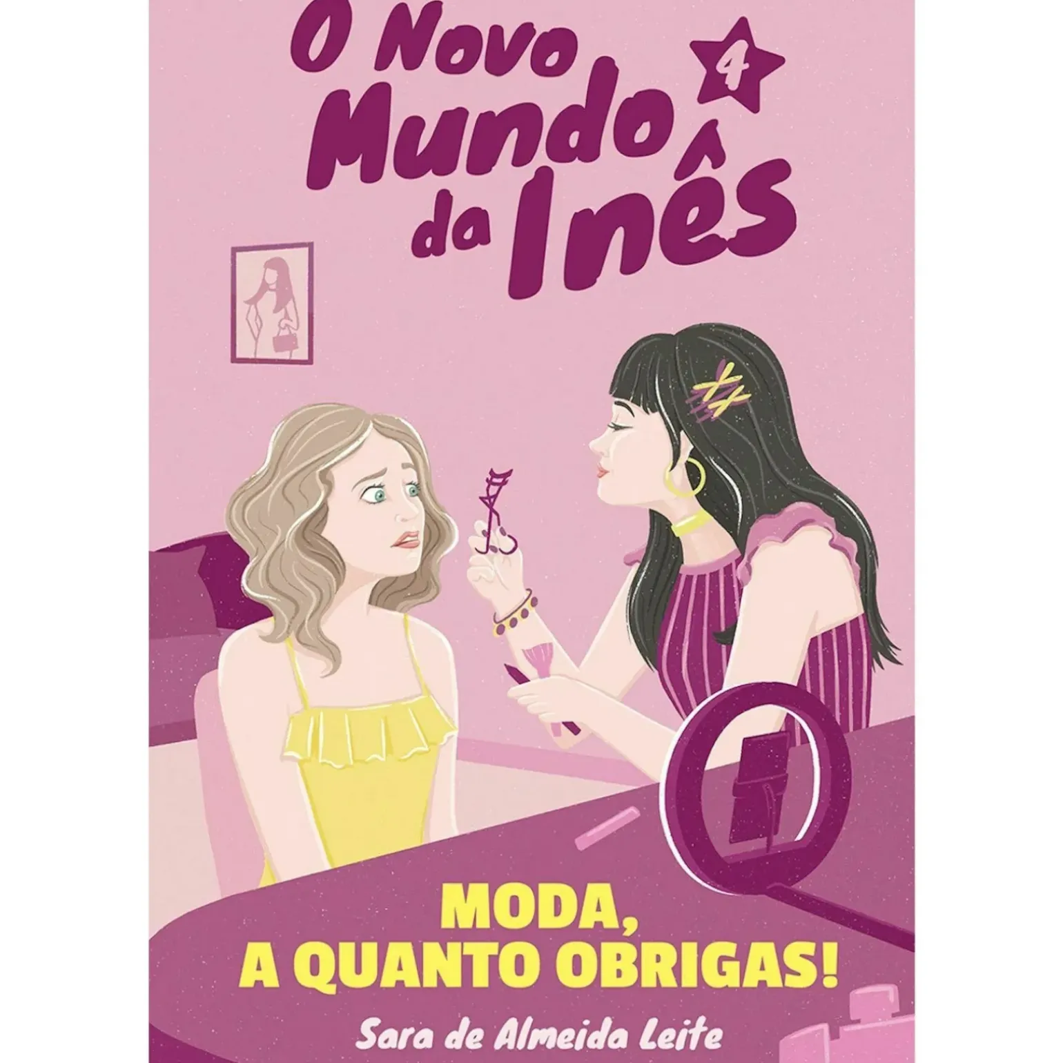 O Novo Mundo da Inês - Moda, a Quanto Obrigas! de Sara de Almeida Leite - Livro 4