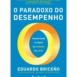 O Paradoxo do Desempenho de Eduardo Briceño