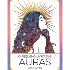 O Pequeno Livro das Auras de Lydia Levine