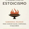 O Pequeno Livro do Estoicismo de Jonas Salzgeber Sabedoria Milenar para Ganhar Calma, Confiança e Equilíbrio