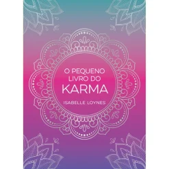 O Pequeno Livro do Karma de Isabelle Loynes