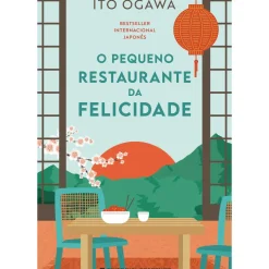 O Pequeno Restaurante da Felicidade de Ito Ogawa