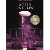 O Peso da Culpa de Michael Hjorth e Hans Rosenfeldt - Série Sebastian Bergman Volume 8