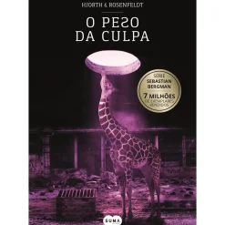 O Peso da Culpa de Michael Hjorth e Hans Rosenfeldt - Série Sebastian Bergman Volume 8