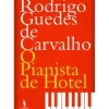 O Pianista de Hotel de Rodrigo Guedes de Carvalho