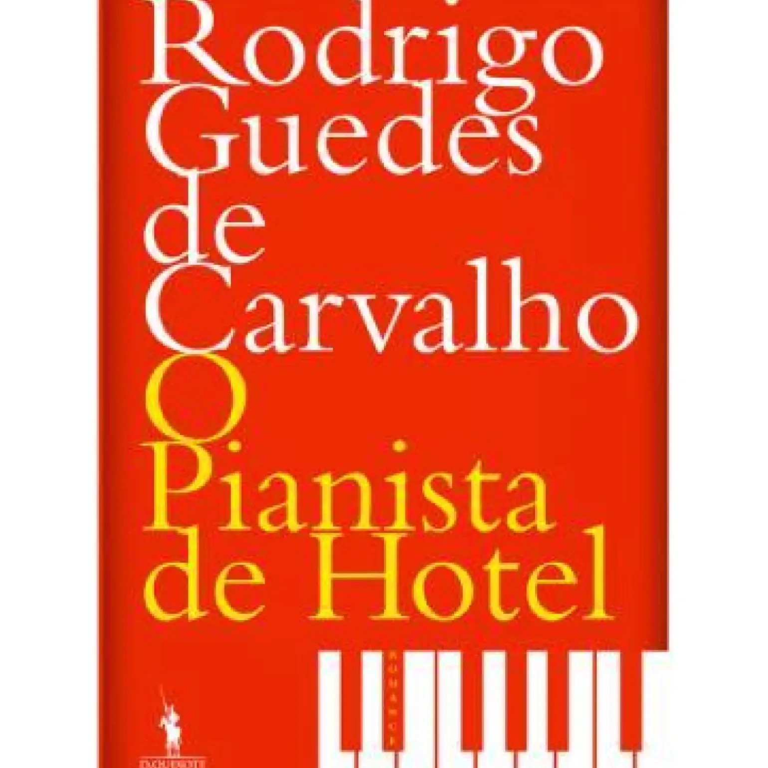 O Pianista de Hotel de Rodrigo Guedes de Carvalho