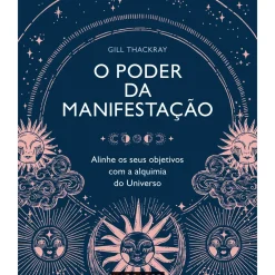 O Poder da Manifestação de Gill Thackray
