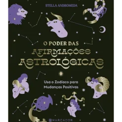 O Poder das Afirmações Astrológicas de Stella Andromeda
