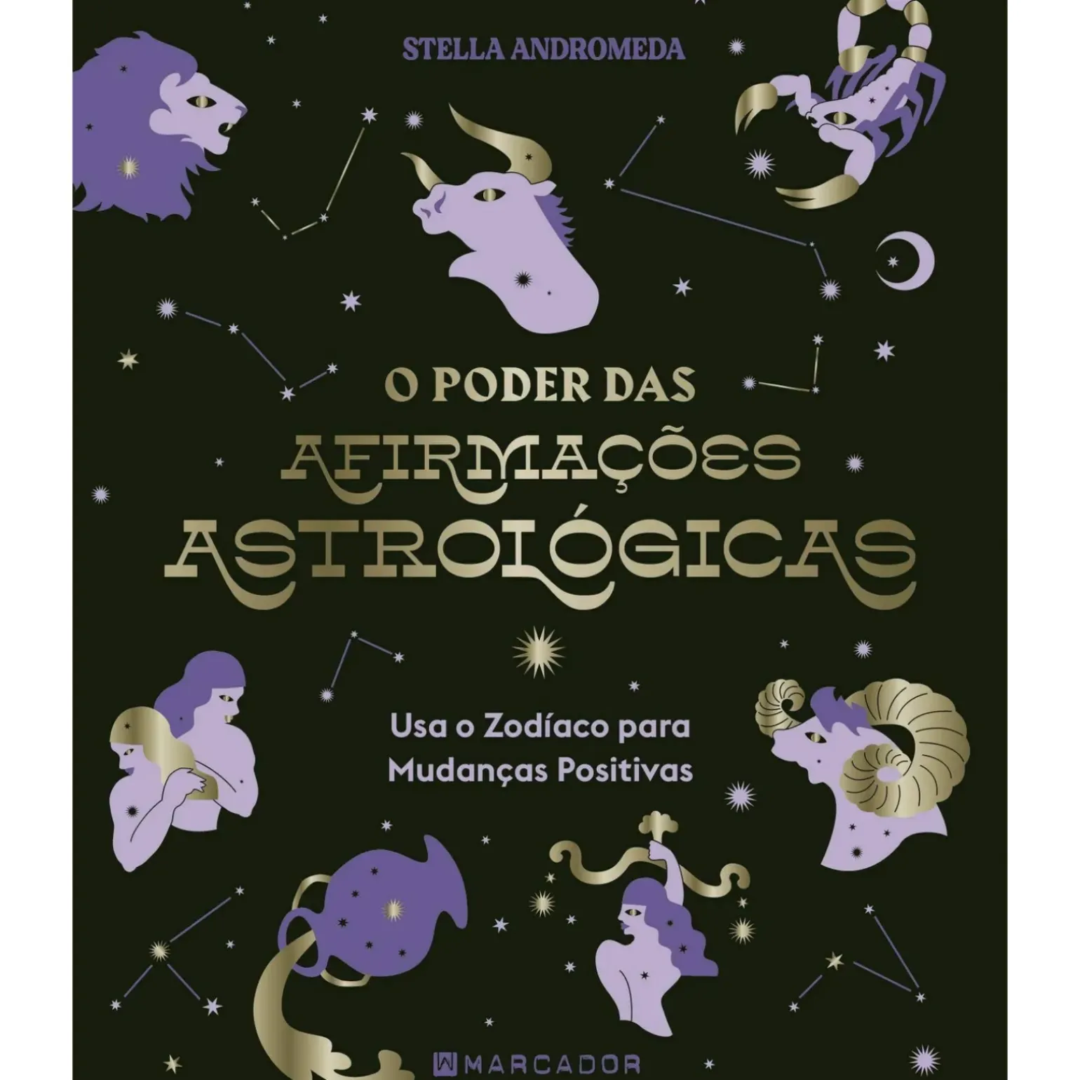 O Poder das Afirmações Astrológicas de Stella Andromeda