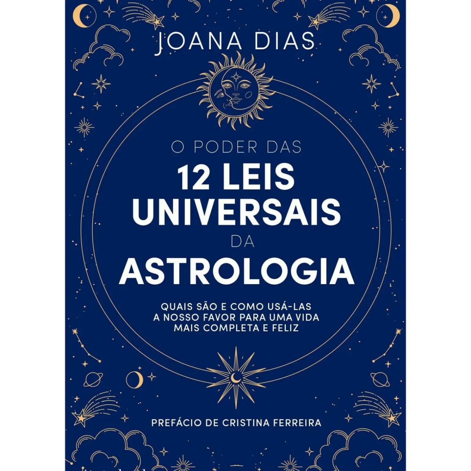 O Poder das 12 Leis Universais da Astrologia de Joana Dias