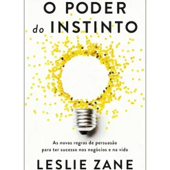 O Poder do Instinto de Leslie Zane
