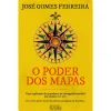 O Poder dos Mapas de José Gomes Ferreira - Uma Explicação dos Paradoxos na Cartografia Mundial dos Séculos XV e XVI