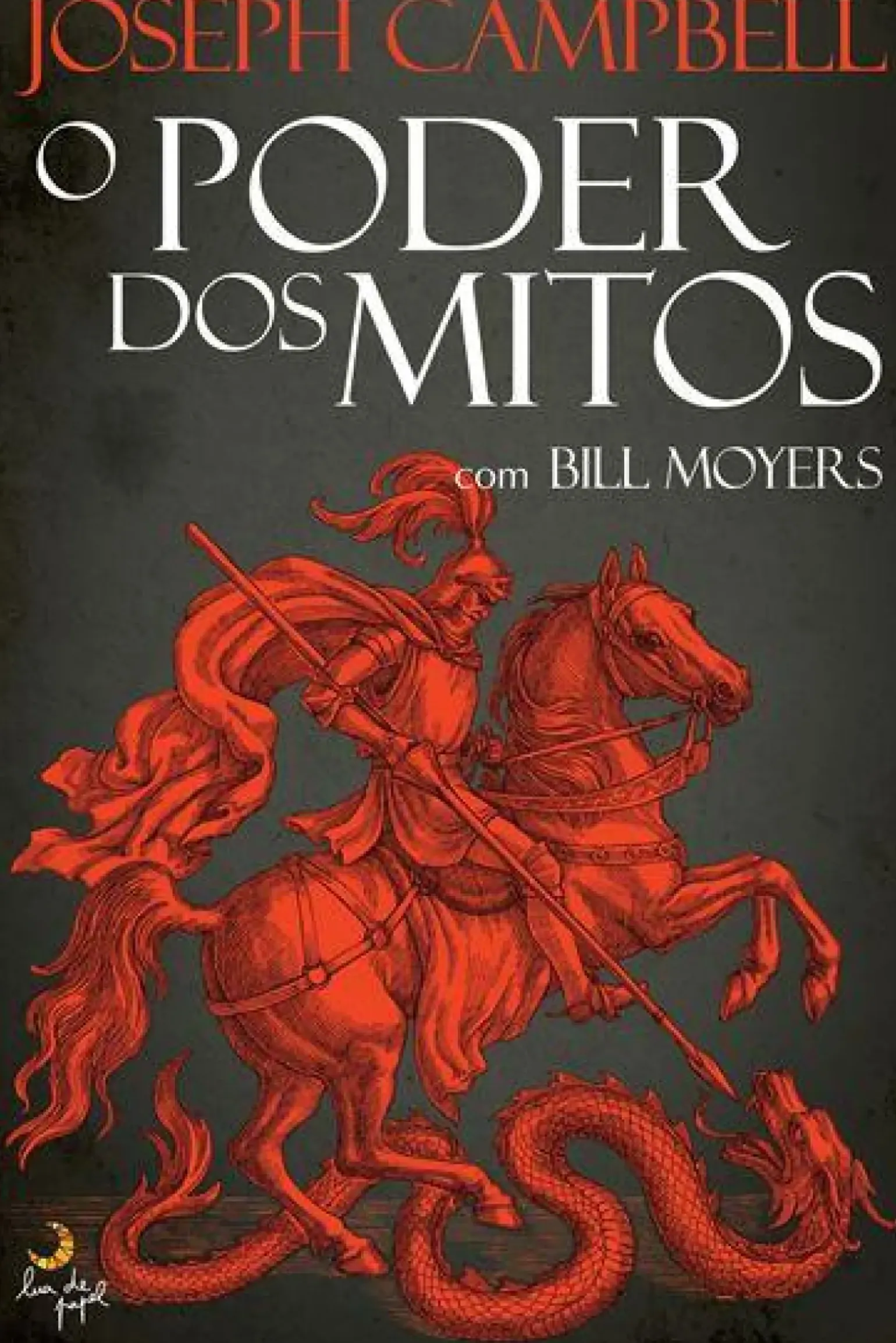O Poder dos Mitos de Joseph Campbell e Bill Moyers