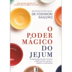 O Poder Mágico do Jejum de Yoshinori Nagumo - Livro de Bolso
