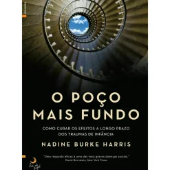 O Poço Mais Fundo de Nadine Burke Harris