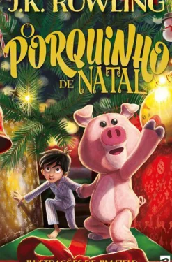 O Porquinho de Natal de J. K. Rowling