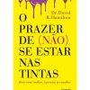 O Prazer de (não) Se Estar nas Tintas de David R. Hamilton