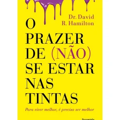 O Prazer de (não) Se Estar nas Tintas de David R. Hamilton