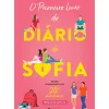 O Primeiro Livro do Diário de Sofia de Marta Gomes e Nuno Bernardo