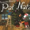 O Primeiro Natal do Pai Natal de Mac Barnett
