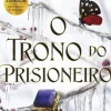 O Prisioneiro do Trono - Livro 2: o Trono do Prisioneiro de Holly Black