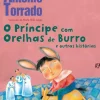 O Príncipe com Orelhas de Burro e Outras Histórias de António Torrado