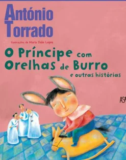 O Príncipe com Orelhas de Burro e Outras Histórias de António Torrado