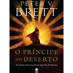 O Príncipe do Deserto de Peter V. Brett
